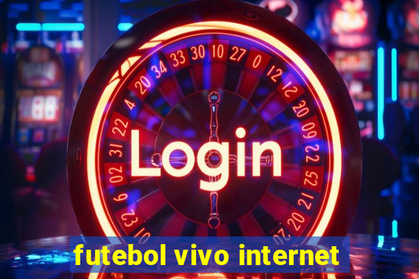 futebol vivo internet